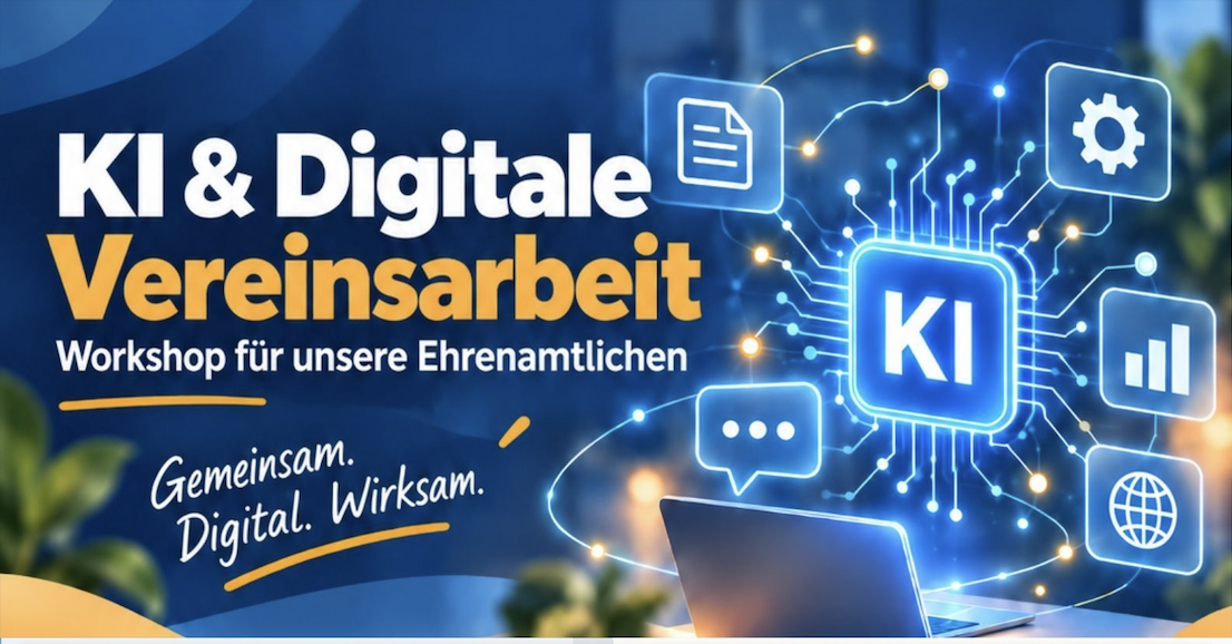 KI & Digitale Vereinsarbeit – Workshop für unsere Ehrenamtlichen